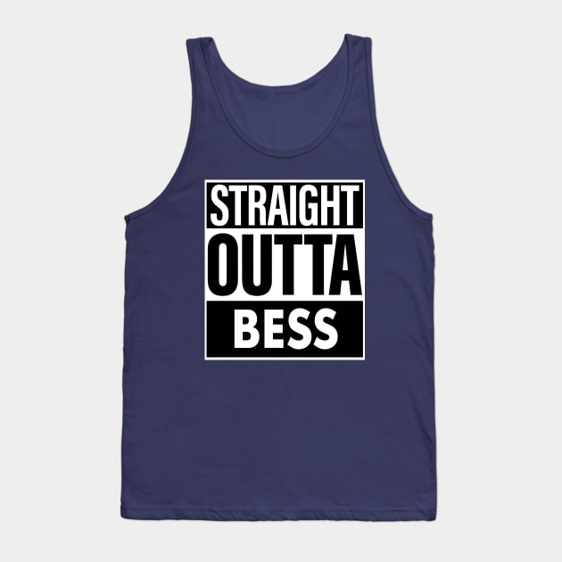 Bess Name Straight Outta Bess Tank Top by ThanhNga